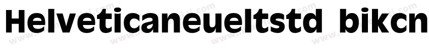 Helveticaneueltstd bikcn字体转换